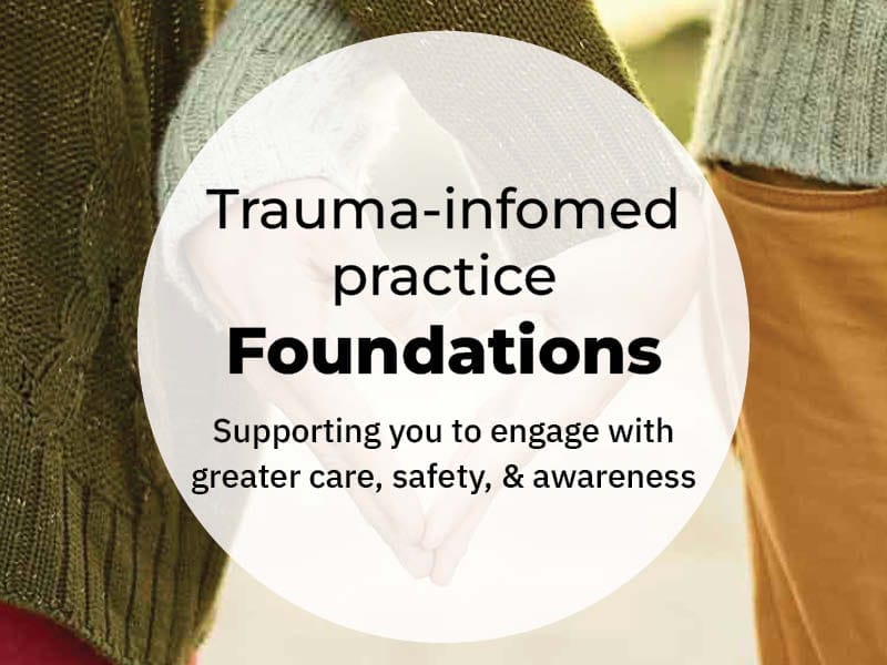 Trauma Informed foundations with background of two people holding hands in the shape of a heart